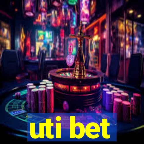 uti bet